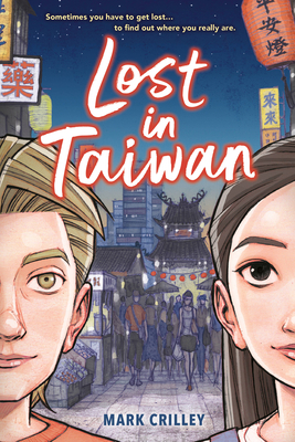 Lost in Taiwan (a Graphic Novel) 1368040888 Book Cover