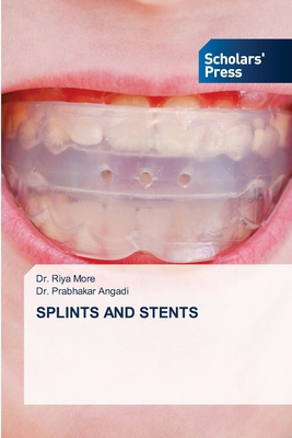 Splints and Stents 620677256X Book Cover