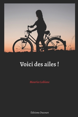 Voici des ailes ! [French] B08S2S3MWZ Book Cover