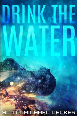 Drink The Water: Large Print Edition [Large Print]            Book Cover