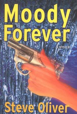 Moody Forever 0312193017 Book Cover