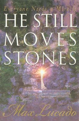 He Still Moves Stones 0849960800 Book Cover
