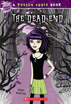 The Dead End (The Poison Apple #1) 054520318X Book Cover