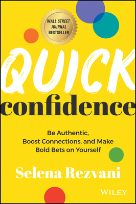 Quick Confidence: Be Authentic, Boost Connectio... 1394160941 Book Cover