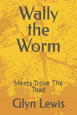 Wally the Worm B0CXPDCXXX Book Cover