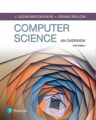 Computer Science: An Overview 013487546X Book Cover