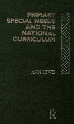 Primary Special Needs and the National Curriculum 0415054273 Book Cover