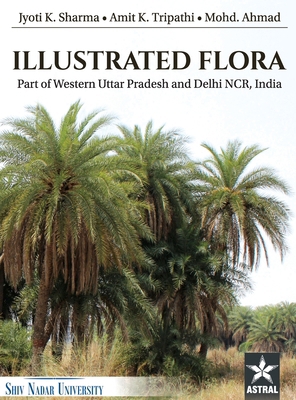 Illustrated Flora: Part of Western Uttar Prades... 9389569079 Book Cover