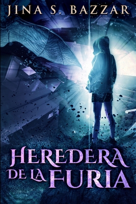 Heredera De La Furia [Spanish] 1034654330 Book Cover