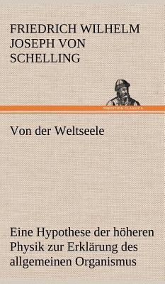 Von Der Weltseele [German] 3847266047 Book Cover
