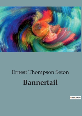 Bannertail B0CG43517X Book Cover