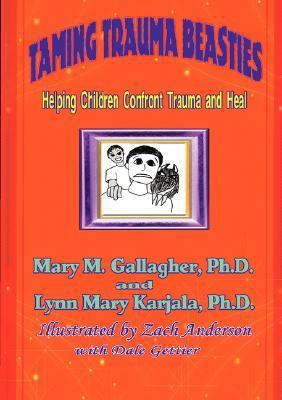 Taming Trauma Beasties 0978857143 Book Cover