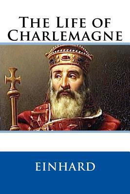 The Life of Charlemagne 1511431466 Book Cover