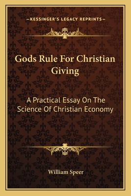 Gods Rule For Christian Giving: A Practical Ess... 1163095869 Book Cover