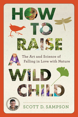 How to Raise a Wild Child: The Art and Science ... 0544279190 Book Cover