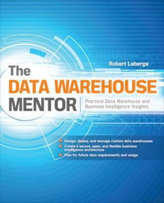 The Data Warehouse Mentor: Practical Data Wareh... 0071745327 Book Cover