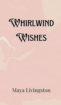 Whirlwind Wishes 9916905487 Book Cover