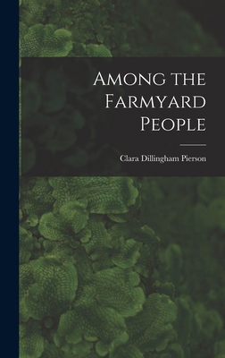 Among the Farmyard People 1016912358 Book Cover
