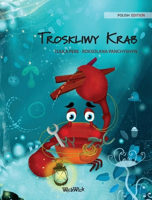 Troskliwy Krab (Polish Edition of "The Caring C... [Polish] 9523251368 Book Cover