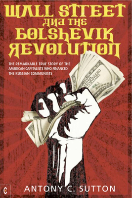 Wall Street and the Bolshevik Revolution: The R... 190557035X Book Cover