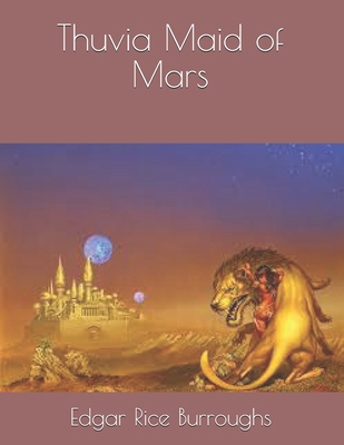 Thuvia Maid of Mars: Large Print B08T6FDWP2 Book Cover