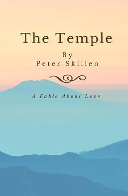 The Temple: A fable about love 1537293680 Book Cover