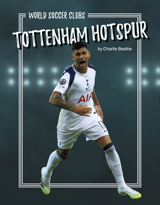 Tottenham Hotspur B0GH2G42D4 Book Cover