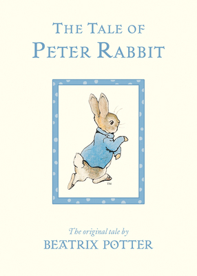 The Tale of Peter Rabbit: The Original Tale 024132789X Book Cover