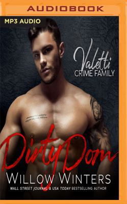 Dirty Dom: A Bad Boy Mafia Romance 1543626416 Book Cover
