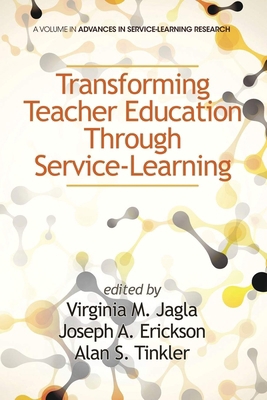 Transforming Teacher Education Through Service-... 1623964199 Book Cover