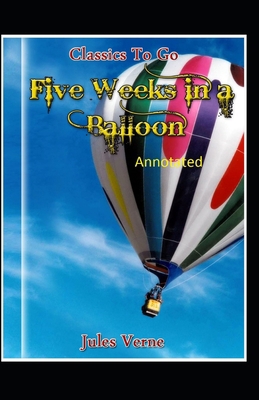 Paperback Five Weeks in a Balloon Original Edition (Annotated ) Book