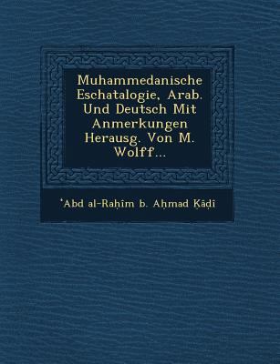 Muhammedanische Eschatalogie, Arab. Und Deutsch... [German] 1249761956 Book Cover