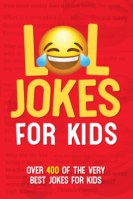 Lol Jokes for Kids Softcover Book 1682349608 Book Cover