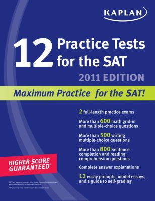 Kaplan 12 Practice Tests for the SAT 1607146649 Book Cover