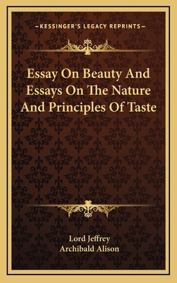 Essay On Beauty And Essays On The Nature And Pr... 1163524336 Book Cover