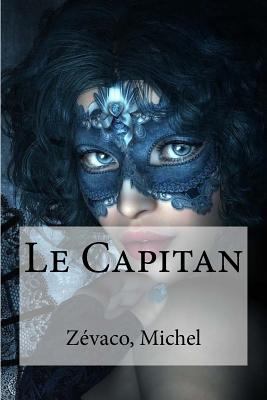 Le Capitan [French] 1535131691 Book Cover