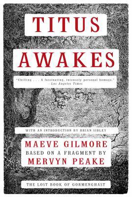Titus Awakes: The Lost Book of Gormenghast 1468300601 Book Cover