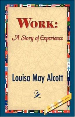 Work: A Story of Experience 1421833867 Book Cover