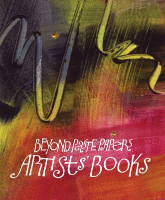 Paperback Beyond Paste Papers : Artist's Books Book