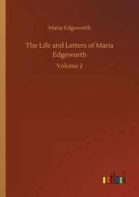 The Life and Letters of Maria Edgeworth 3734054680 Book Cover