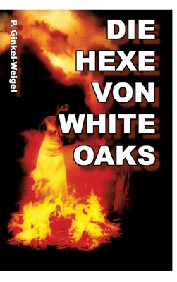 Die Hexe von White-Oaks [German] 338404617X Book Cover
