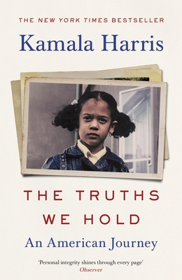 The Truths We Hold: An American Journey 1529114462 Book Cover