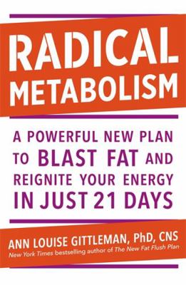 Radical Metabolism: A powerful plan to blast fa... 1529369444 Book Cover