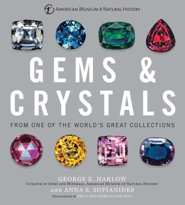 Gems & Crystals: From One of the World's Great ... 1454917113 Book Cover