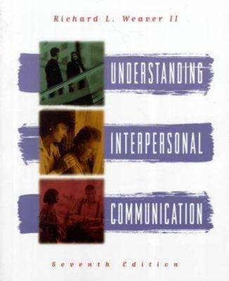 Understanding Interpersonal Communication (7th ... 067399581X Book Cover