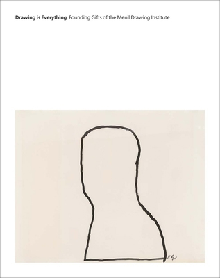Drawing Is Everything: Founding Gifts of the Me... 0300247125 Book Cover