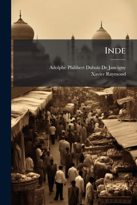 Inde [French] 1173280359 Book Cover