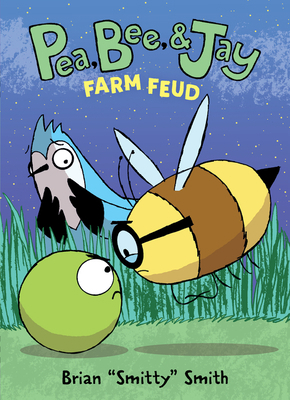 Pea, Bee, & Jay #4: Farm Feud 0062981250 Book Cover