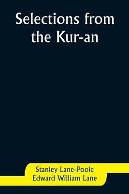 Selections from the Kur-an 9357927018 Book Cover