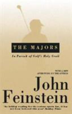 The Majors: In Pursuit of Golf's Holy Grail 0751529923 Book Cover